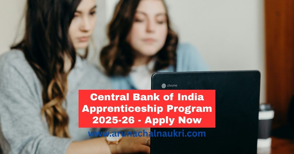 Central Bank of India Apprenticeship Program 2025-26: 4,500 Vacancies – Apply Before June 29!