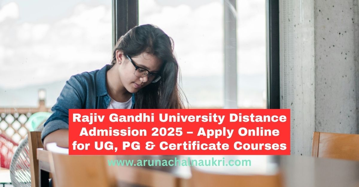Rajiv Gandhi University Distance Admission 2025-26: Courses, Dates and  Online Application