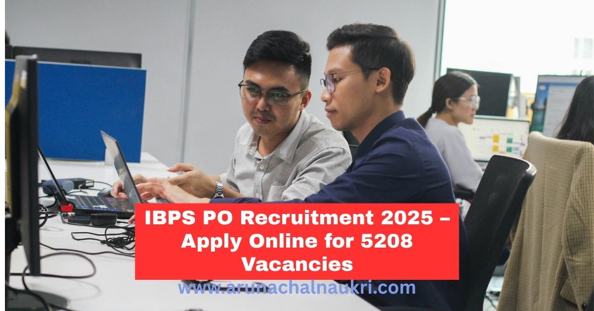 IBPS PO/MT Recruitment 2025: Apply Online for 5208 Probationary Officer and Management Trainee Posts