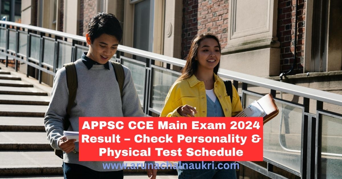 APPSC Combined Competitive (Main) Exam 2024 Result Out – Check Personality Test and Physical Test Dates