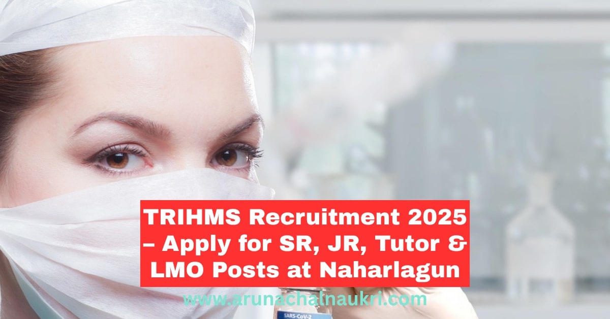 TRIHMS Recruitment 2025: Walk-in Interview for SR, JR, Tutor and LMO Posts