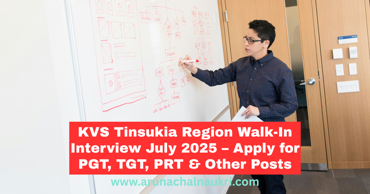 Walk-In Interview for Contractual Teaching Posts under KVS Tinsukia Region 2025–26
