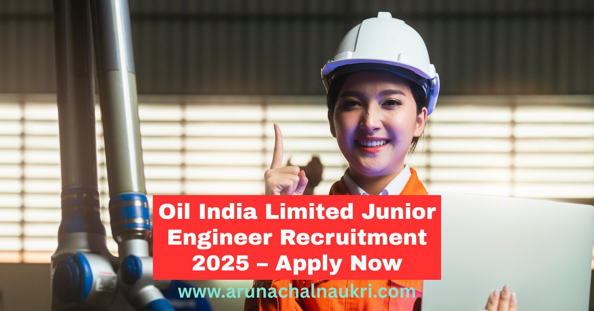 Oil India Limited Recruitment 2025: Junior Engineer (Contractual) Vacancy – Apply Now