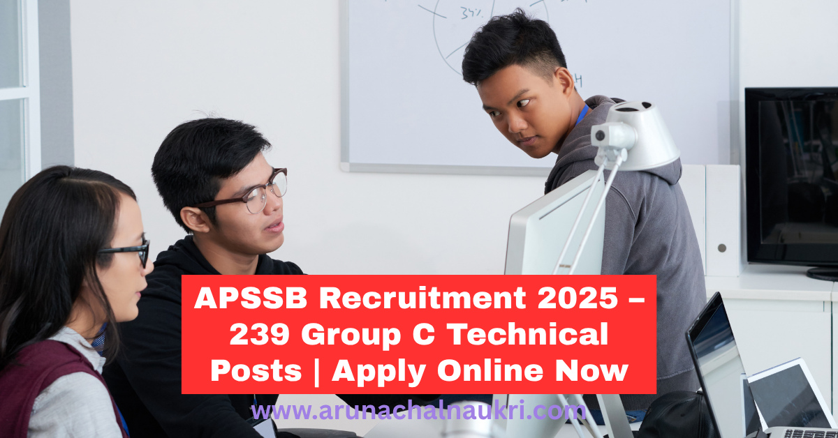 APSSB Recruitment 2025: 239 Group C Technical Vacancies – Apply Now