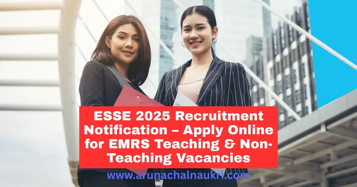 ESSE 2025 Recruitment – Apply Online for 6,000+ Teaching and Non-Teaching Posts at EMRS