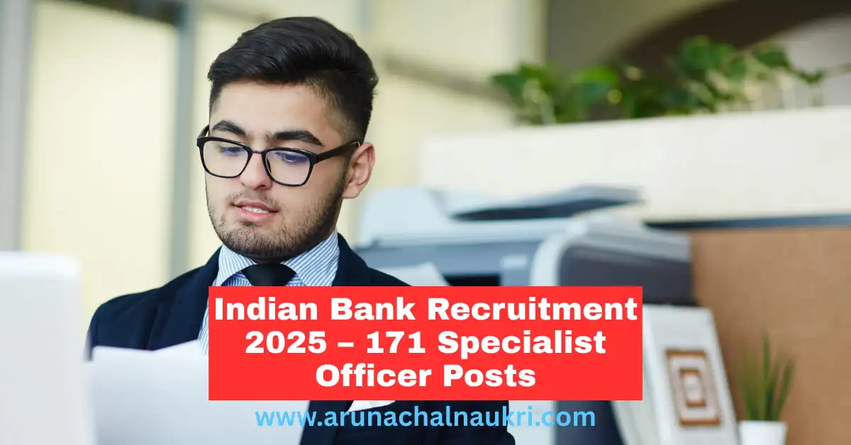 Indian Bank Specialist Officer Recruitment 2025 – Apply Online for 171 Vacancies