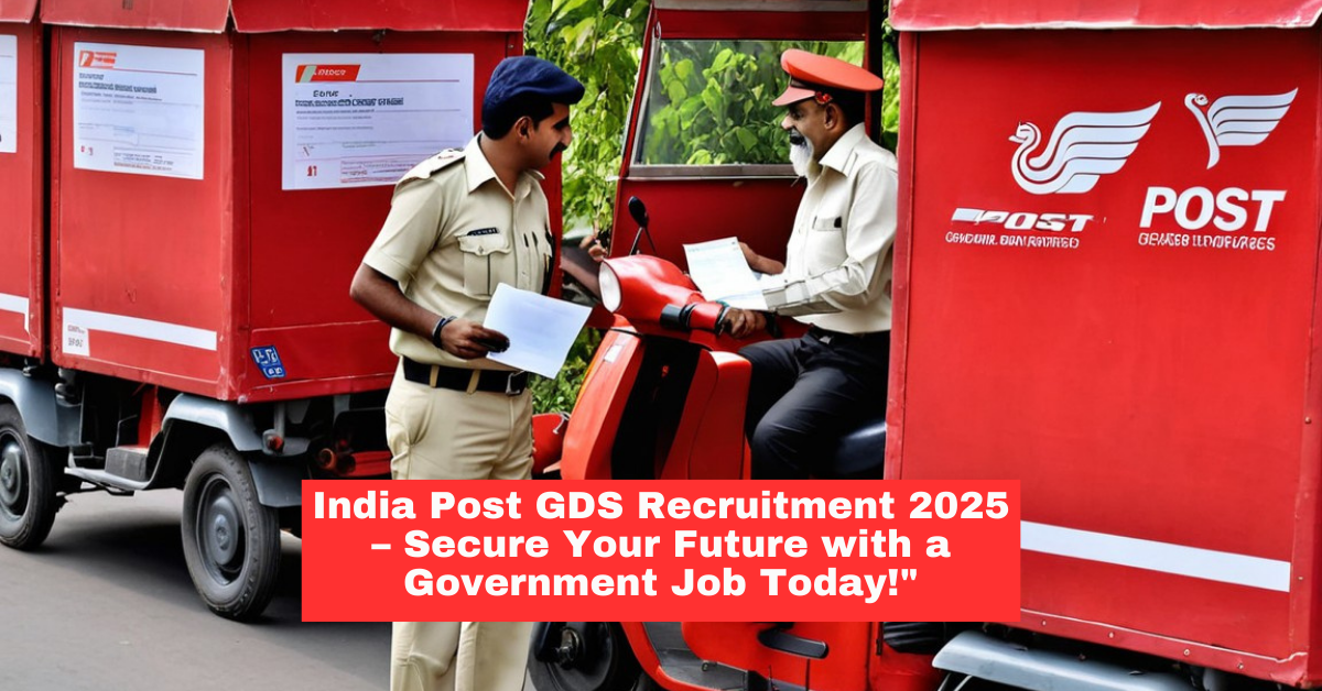 India Post GDS Recruitment 2025: Apply Online for Gramin Dak Sevak 